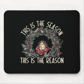 Christlich Dies Ist Die Saison Dies Ist Der Grund Mousepad
