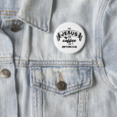 Christlich ERSTER JESUS DANN KAFFEE Button (Beispiel)