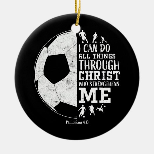 Christlich Fußball - alles, was ich durch Keramik Ornament (Vorne)