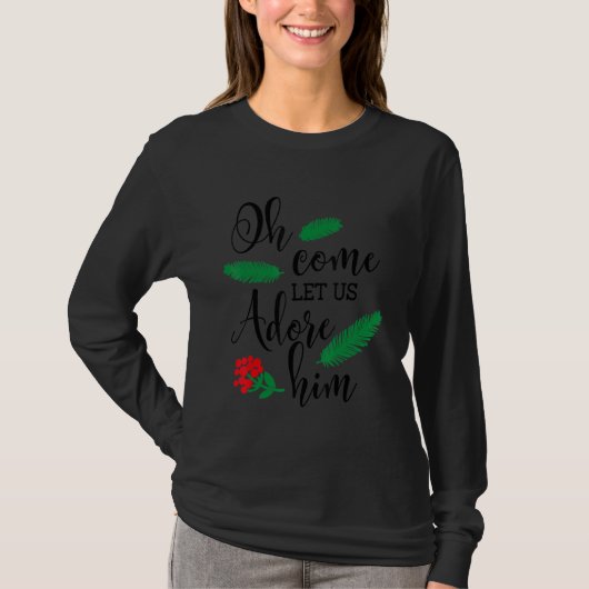 Christlich Hymne Jesus Weihnachten Oh kommen Lass  T-Shirt (Vorderseite)