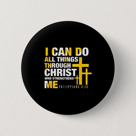 Christlich - Ich kann alle Dinge durch Christus tu Button (Vorderseite)
