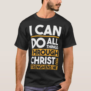 Christlich - Ich kann alle Dinge durch Christus tu T-Shirt