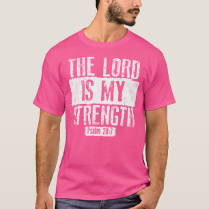 Christlich ist, dass der Herr meine Stärke ist T-Shirt