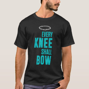 Christlich jedes Knie muss die römische Bibel Vers T-Shirt