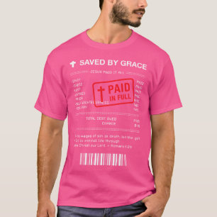 Christlich - Jesus bezahlte es alles empfangen Röm T-Shirt
