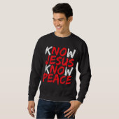 Christlich Jesus Bible Verse Scripting Know Jesus Sweatshirt (Vorne ganz)