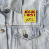 Christlich Jesus First Bacon Second Button (Beispiel)