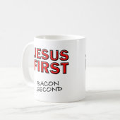 Christlich Jesus First Bacon Second Kaffeetasse (Vorderseite Links)
