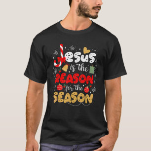 Christlich Jesus ist der Grund für die Saison Chri T-Shirt