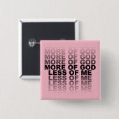 Christlich mehr von Gott weniger von mir Button (Vorne & Hinten)