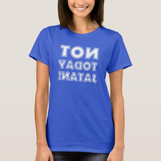 Christlich nicht heute Satan Reverse Mirror T-Shirt (Vorderseite)