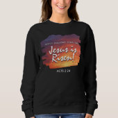 Christlich Oaster JESUS IS RISEN Sunset Sweatshirt (Vorderseite)