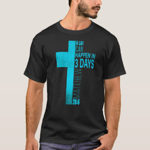 Christlich Ostern kann sich in 3 Tagen blau ereign T-Shirt
