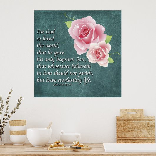 Christlich Poster Rose Bibelschrift John 3:16 (Küche)