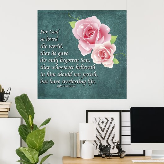 Christlich Poster Rose Bibelschrift John 3:16 (Heimbüro)