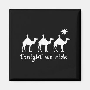 Christlich reiten wir heute Abend die drei Weisen  Magnet