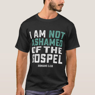 Christlich schäme ich mich nicht für das Evangeliu T-Shirt