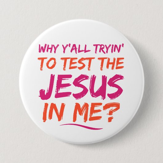 Christlich Test Jesus in Me Button (Vorderseite)