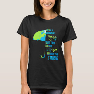 Christlich zu sein ist nicht leicht lustig, humorv T-Shirt