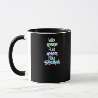Christliche Arbeit hart, hart spielen, Harter bete Tasse