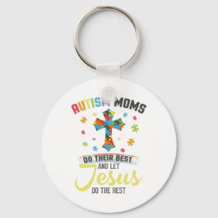 Christliche Autismus-Mamas tun ihr bestes Lass Jes Schlüsselanhänger
