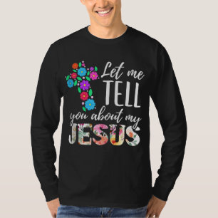 Christliche Bibel Gott Lass Mich Dir Von Meinem Je T-Shirt