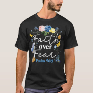 Christliche Bibel Verse Glaube über Angst Blume Bu T-Shirt
