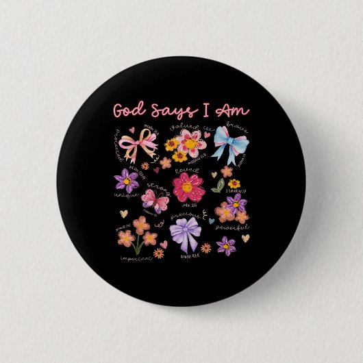 Christliche Bibel Verse Gott sagt, ich bin Frauen Button (Vorderseite)