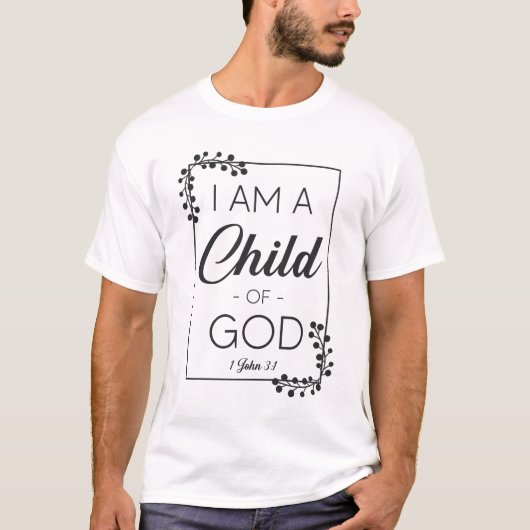 Christliche Bibel Verse Ich bin ein Kind Gottes 1  T-Shirt (Vorderseite)