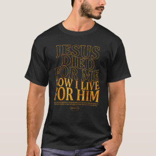 Christliche Bibel Verse Jesus starb für mich Bibel T-Shirt