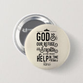 Christliche Bibel Verse Psalm 46:1 Gott ist unsere Button (Vorne & Hinten)