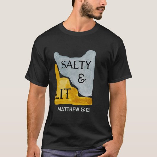 Christliche Bibel Verse Salty und Lit Matthew 513- T-Shirt (Vorderseite)