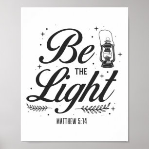 Christliche Bibel Verse sei die leichte Matthew 5: Poster