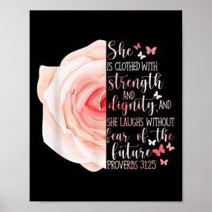 Christliche Bibel Verse Sprichwörter 31_25 Rose Bl Poster