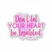 Christliche Bibelverse John 14:1 Inspirationsrosa Aufkleber (Vorderseite)