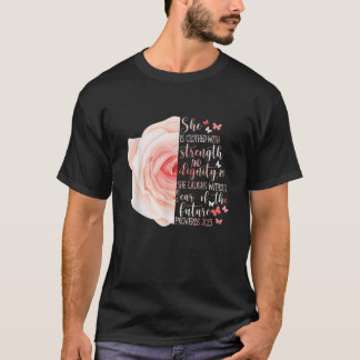 Christliche Bibelverse Sprichwörter 31 25 Rose Blu T-Shirt