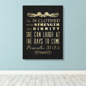 Christliche biblische Verse - Sprichwörter 31:25 Leinwanddruck (Insitu (Holzboden))