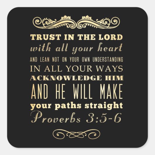 Christliche biblische Verse - Sprichwörter 3:5-6 Quadratischer Aufkleber (Vorderseite)