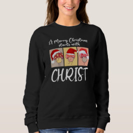 Christliche CHRISTMAS-MUSHÖME beginnen mit Christu Sweatshirt