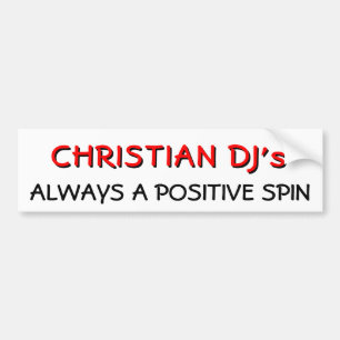 Christliche DJs immer ein positiver Spin Autoaufkleber