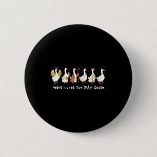 Christliche Dumme Gans Glaubensbasierte Jesus Lieb Button
