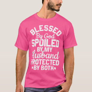 Christliche Ehefrau Jesus gesegnet von Gott verwöh T-Shirt