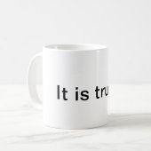 Christliche "Es ist wahr" Kaffeetasse (Vorderseite Links)