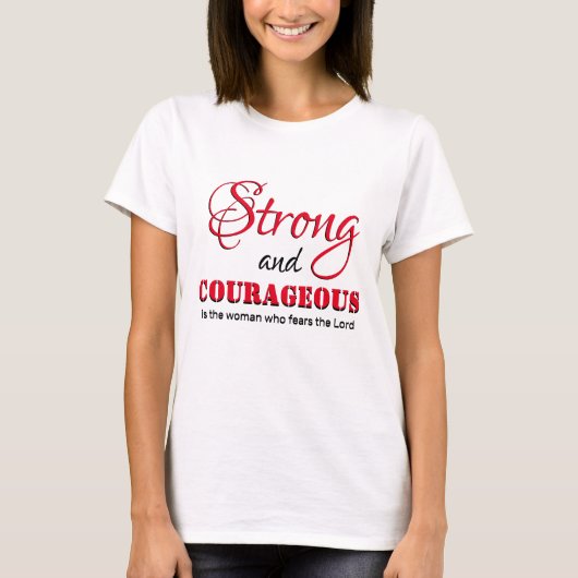 Christliche Frau starr und COURAGEOUS Joshua 1:9 T-Shirt (Vorderseite)