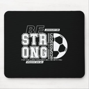 Christliche Fußball-Bibelvers Stark Mutig Glaube Mousepad