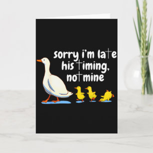Christliche Gans Entschuldigung Ich bin spät dran  Karte