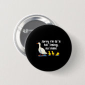 Christliche Gans Entschuldigung ich bin spät Seine Button (Vorne & Hinten)