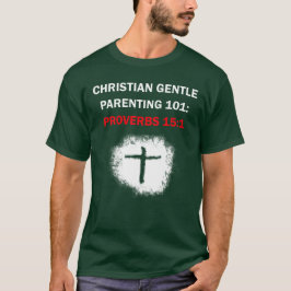 Christliche Gentle Parenting 101: Sprichwörter 15: T-Shirt