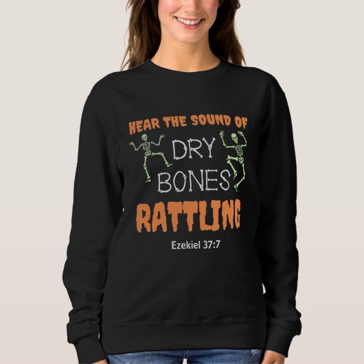 Christliche Halloween-BONES RATTLING Ladys Sweatshirt (Vorderseite)