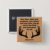 Christliche Jäger-Jagdgenese 27:3 Button (Vorne & Hinten)